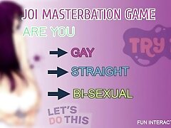 'JOI MASTERBATION GAME ARE YOU STRAIGHT GAY OR BI'