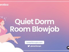 '[ASMR] Quiet Dorm Room Blowjob [Audio Roleplay]'