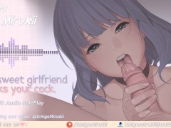'Your sweet girlfriend sucks your cock ?[ASMR Audio RolePlay]?'