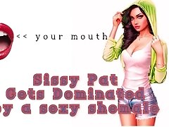 'Listen as Sissy Pat gets Dominated by a Sexy Shemale'