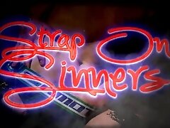 'STRAP ON SINNERS Official Trailer by Sinn Sage TROUBLEfilms'