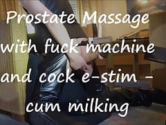 Prostate cum milking with fucking machine